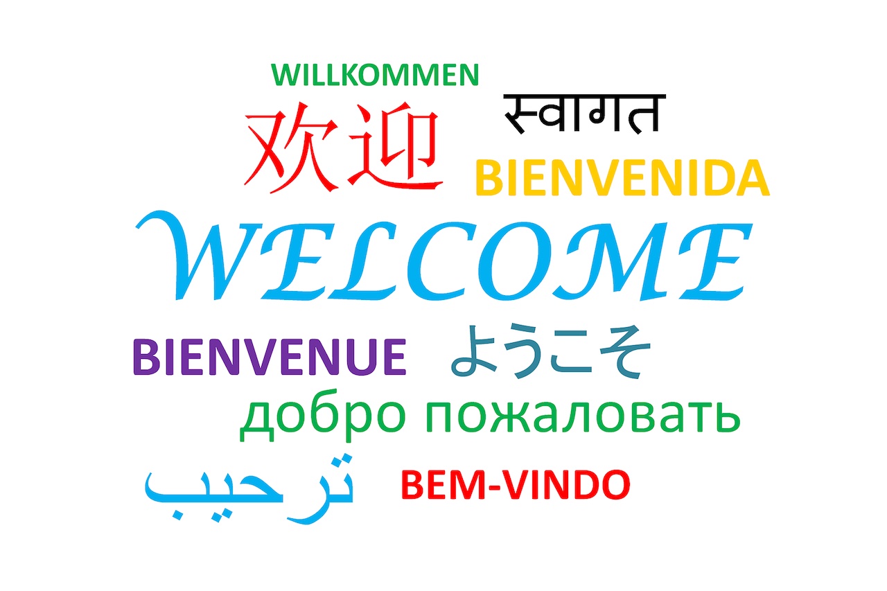 &quot;Welcome&quot; in multiple languages.